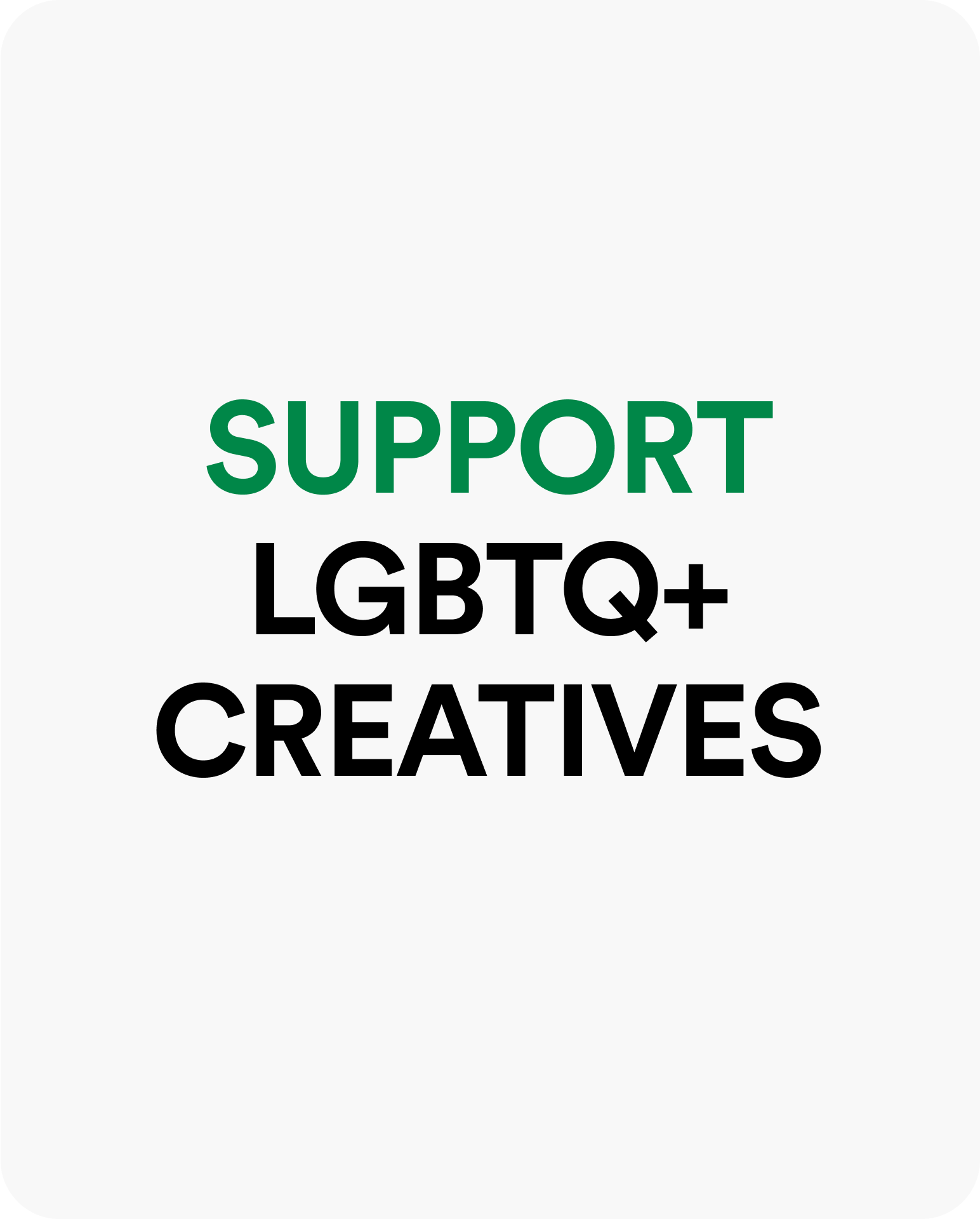 Support LGBTQ+ creatives