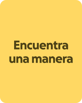 Encuentra una manera