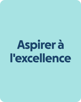 Aspirer à l'excellence