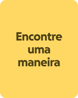 Encontre uma maneira